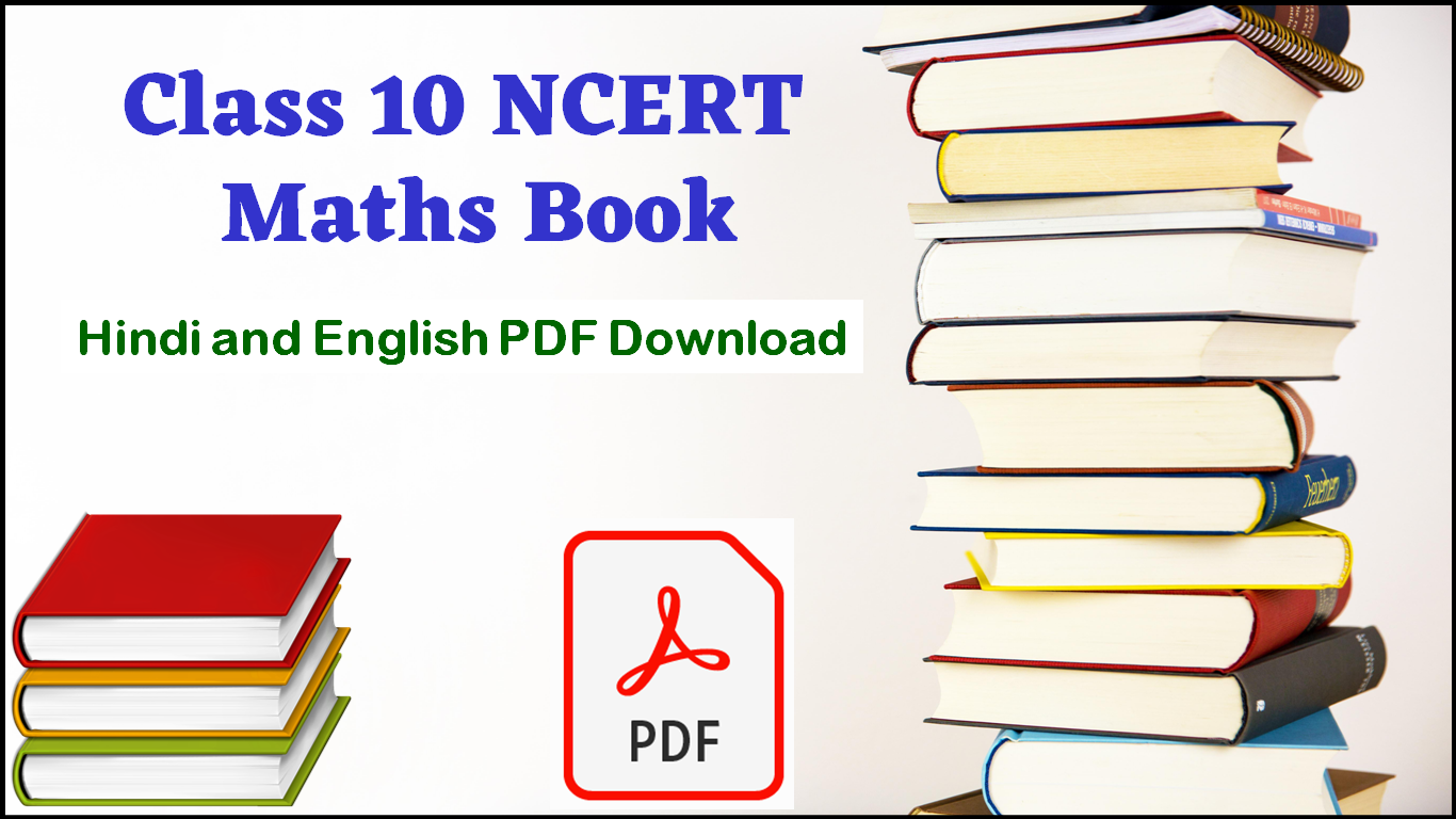 Class 10 NCERT Maths Book, NCERT Maths Book Hindi and English PDF Download